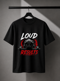 LOUD RESULTS TEE